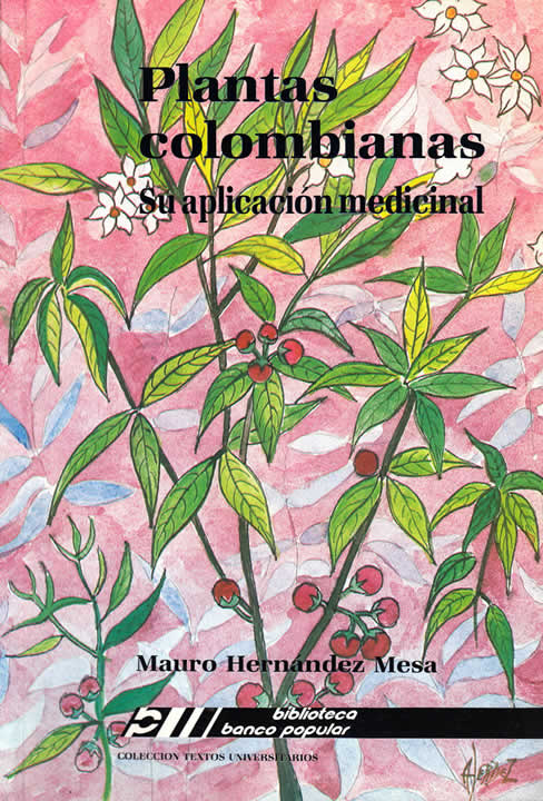 Plantas colombianas: Su aplicación medicinal